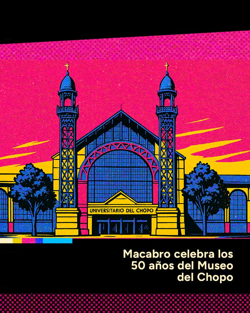 Macabro celebra los 50 años del Museo del Chopo